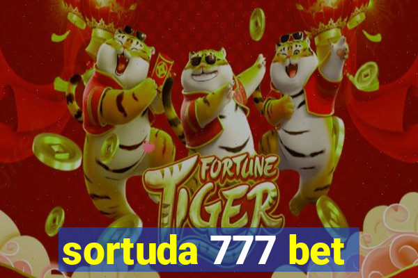 sortuda 777 bet